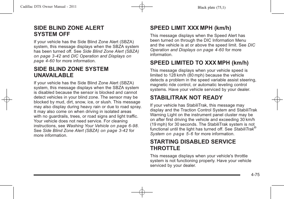 Side blind zone alert system off, Side blind zone system unavailable, Speed limit xxx mph (km/h) | Speed limited to xxx mph (km/h), Stabilitrak not ready, Starting disabled service throttle | Cadillac 2011 DTS User Manual | Page 237 / 470