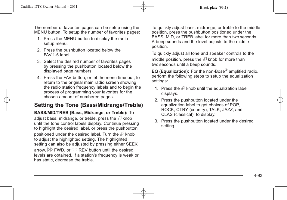 Setting the tone (bass/midrange/treble) | Cadillac 2011 DTS User Manual | Page 255 / 470