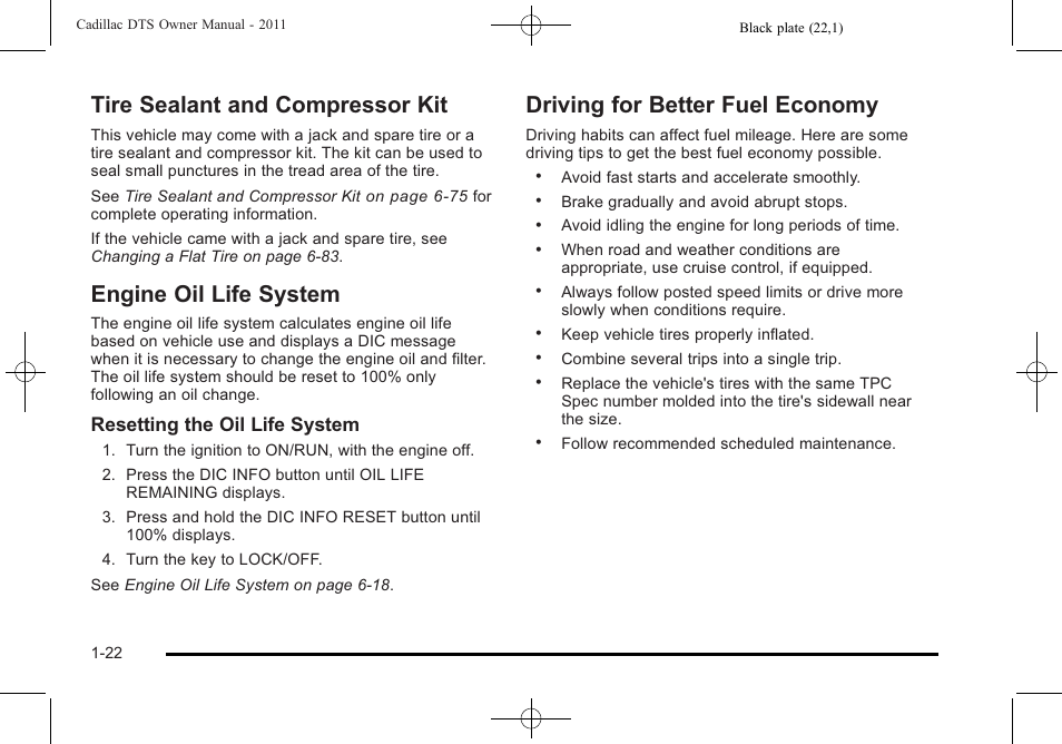 Tire sealant and compressor kit, Engine oil life system, Driving for better fuel economy | Resetting the oil life system | Cadillac 2011 DTS User Manual | Page 28 / 470
