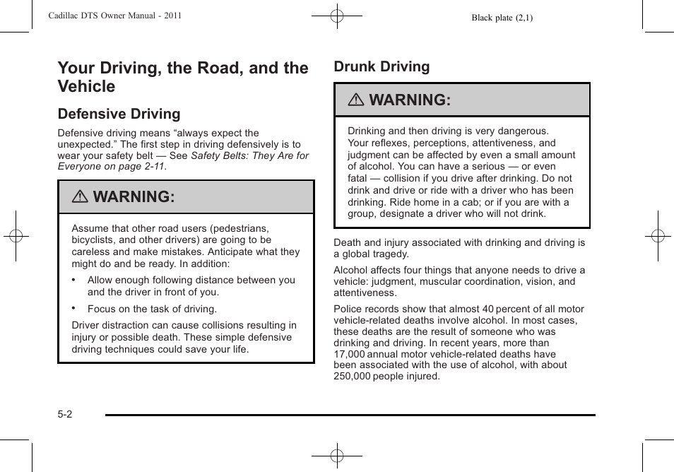 Your driving, the road, and the vehicle, Defensive driving, Drunk driving | The road, and the vehicle -2, Your driving, the road, and the vehicle -2, Defensive driving -2 drunk driving -2, Warning | Cadillac 2011 DTS User Manual | Page 280 / 470