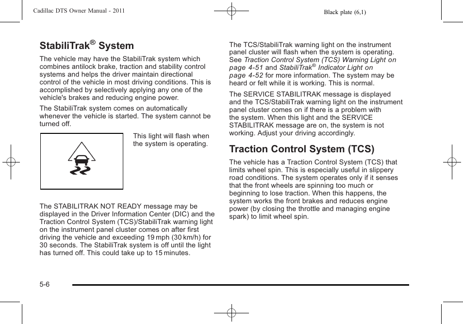 Stabilitrak® system, Traction control system (tcs), Stabilitrak | System on, System -6, Traction control system (tcs) -6, System | Cadillac 2011 DTS User Manual | Page 284 / 470