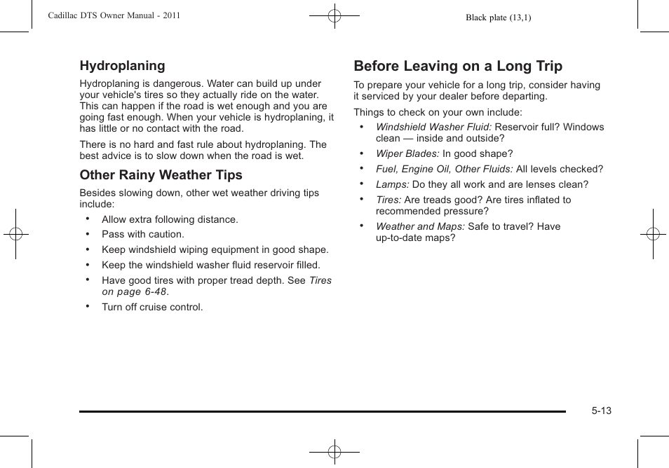Before leaving on a long trip, Before leaving on a long trip -13, Hydroplaning | Other rainy weather tips | Cadillac 2011 DTS User Manual | Page 291 / 470