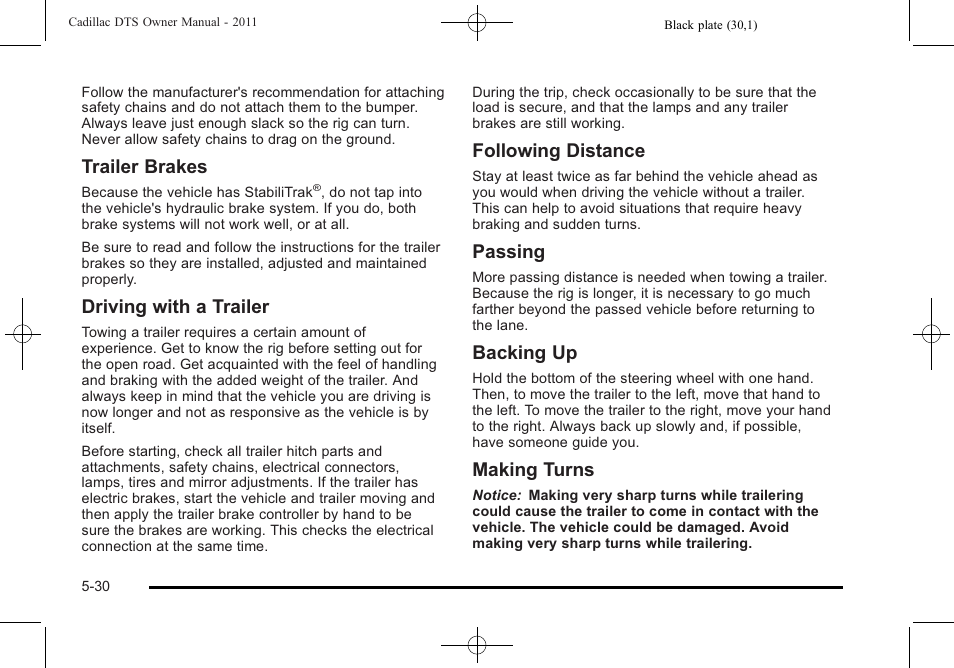 Trailer brakes, Driving with a trailer, Following distance | Passing, Backing up, Making turns | Cadillac 2011 DTS User Manual | Page 308 / 470