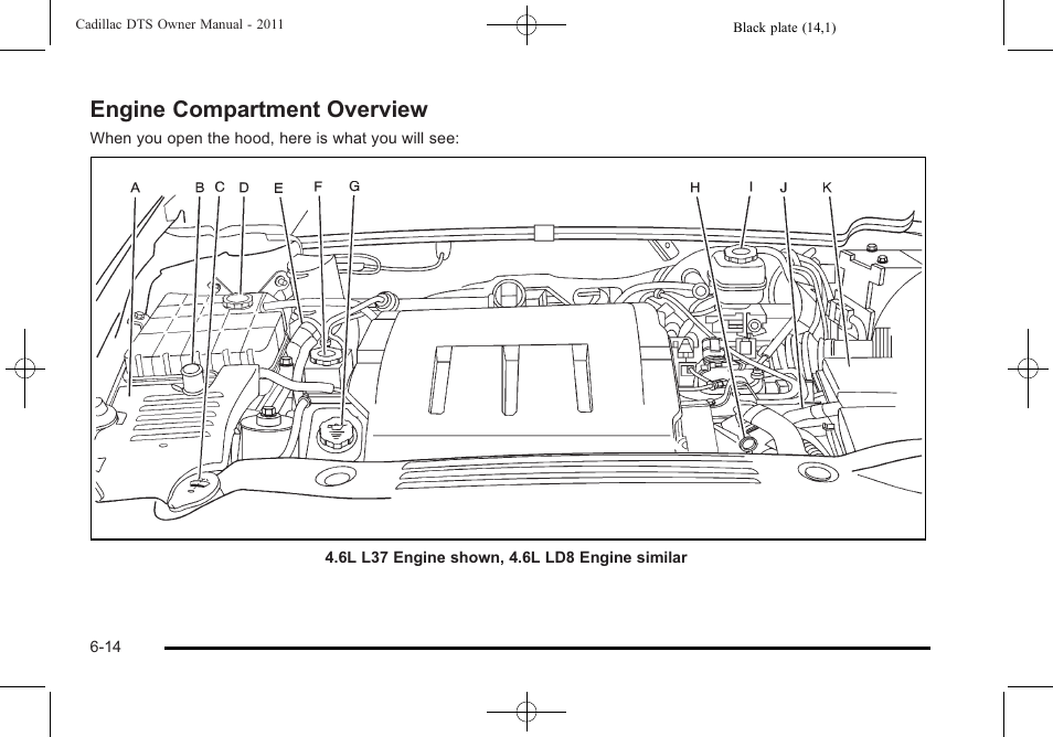 Engine compartment overview, Engine compartment overview -14 | Cadillac 2011 DTS User Manual | Page 324 / 470