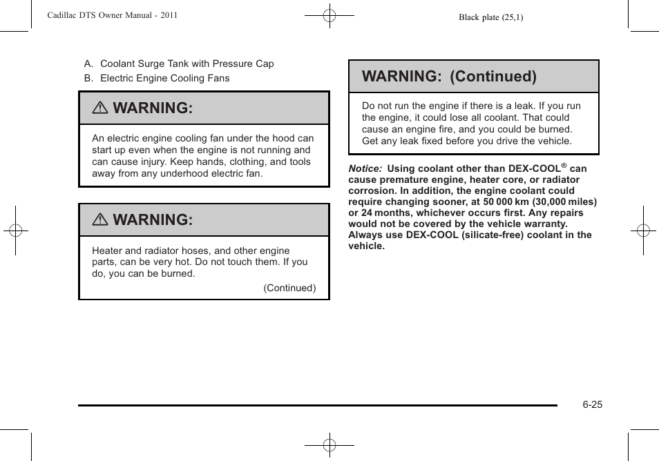Warning, Warning: (continued) | Cadillac 2011 DTS User Manual | Page 335 / 470