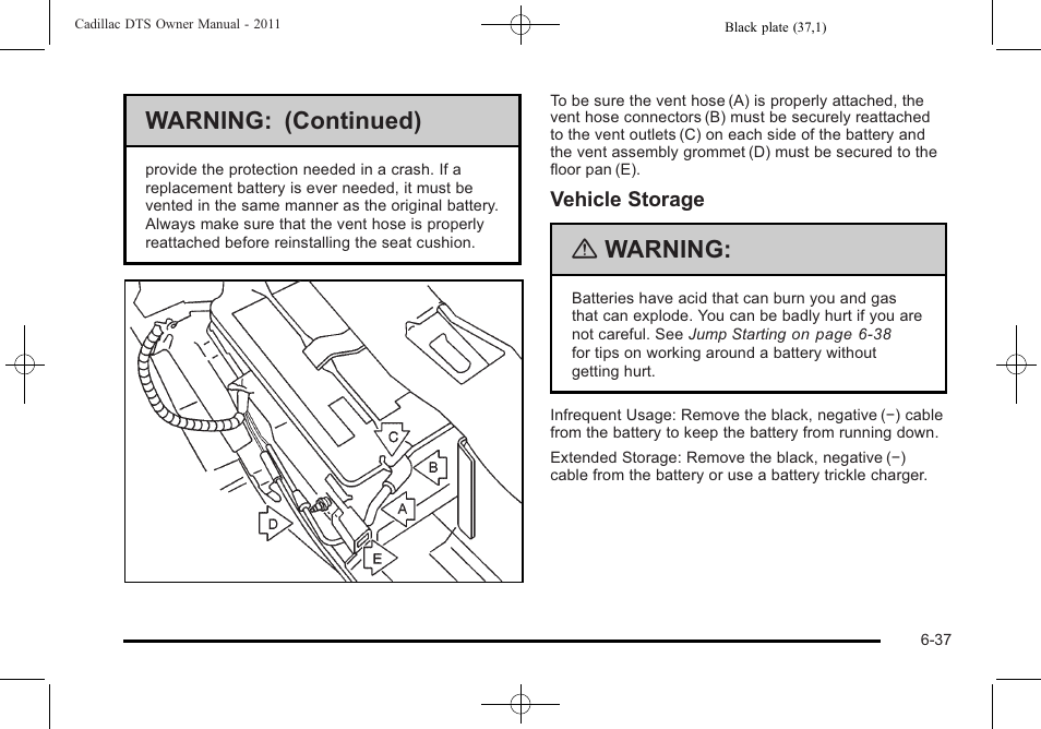 Warning: (continued), Warning | Cadillac 2011 DTS User Manual | Page 347 / 470