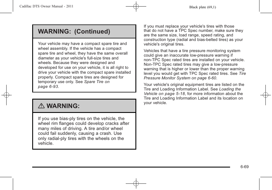 Warning: (continued), Warning | Cadillac 2011 DTS User Manual | Page 379 / 470