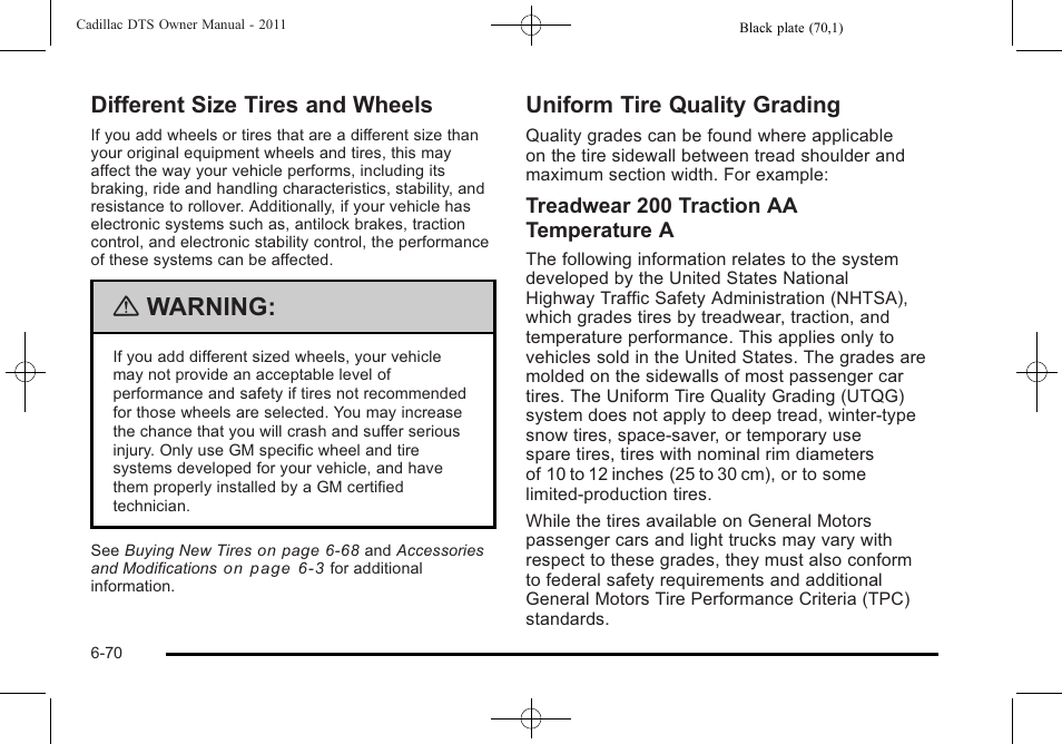 Different size tires and wheels, Uniform tire quality grading, Warning | Cadillac 2011 DTS User Manual | Page 380 / 470