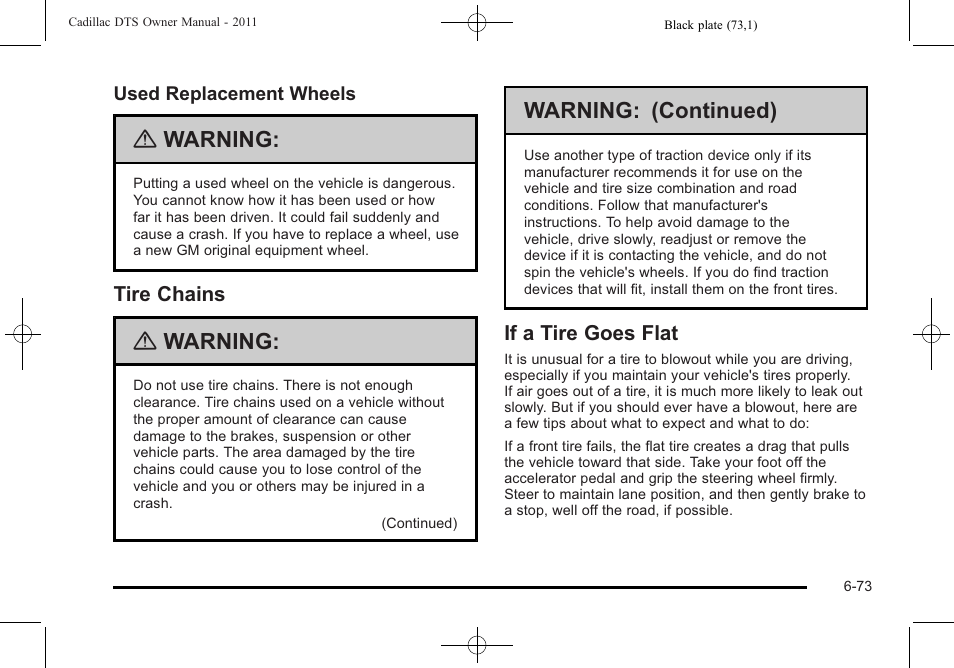 Tire chains, If a tire goes flat, Tire chains -73 if a tire goes flat -73 | Warning, Warning: (continued) | Cadillac 2011 DTS User Manual | Page 383 / 470