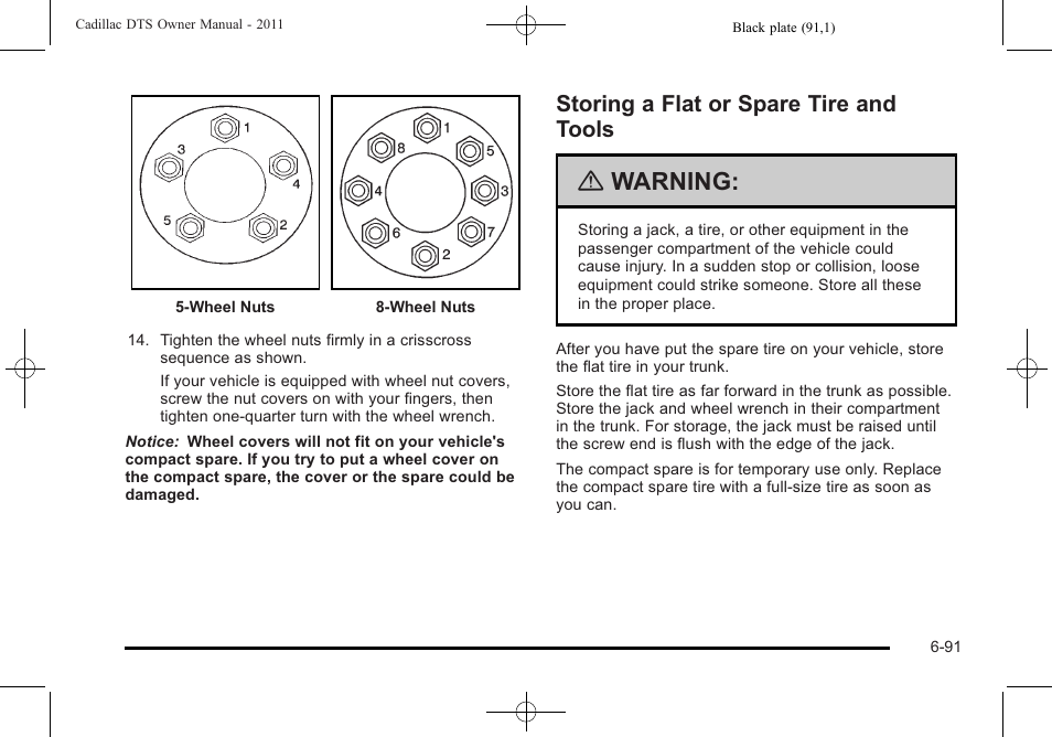 Storing a flat or spare tire and tools, Storing a flat or spare tire and tools -91, Warning | Cadillac 2011 DTS User Manual | Page 401 / 470