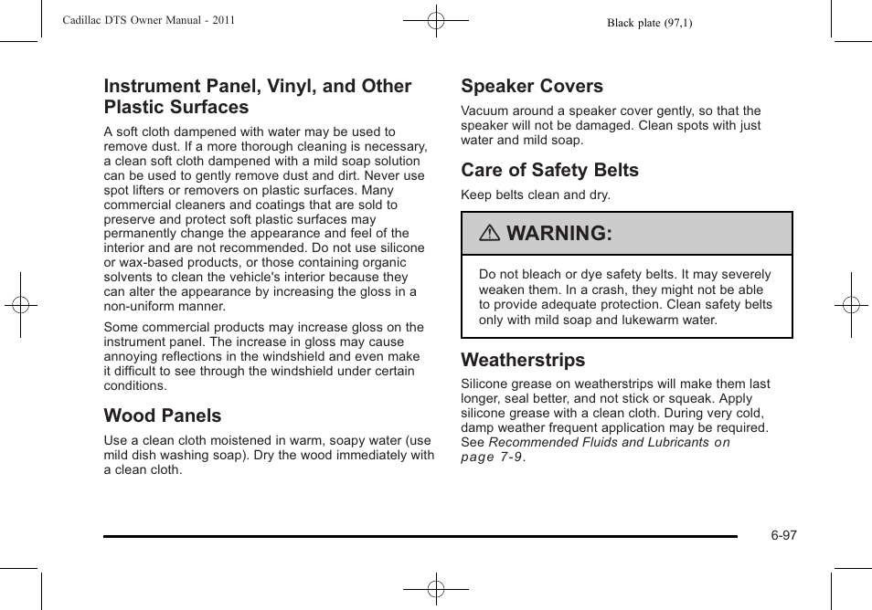 Wood panels, Speaker covers, Care of safety belts | Weatherstrips, Instrument panel, vinyl, and other plastic, Surfaces -97, Warning | Cadillac 2011 DTS User Manual | Page 407 / 470