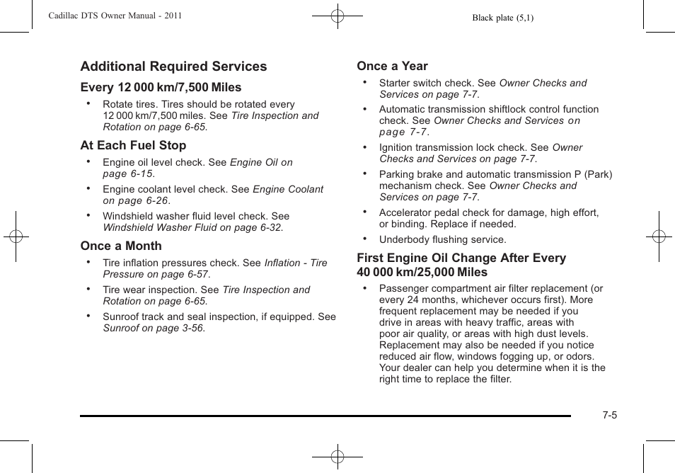 Additional required services, At each fuel stop, Once a month | Once a year | Cadillac 2011 DTS User Manual | Page 427 / 470