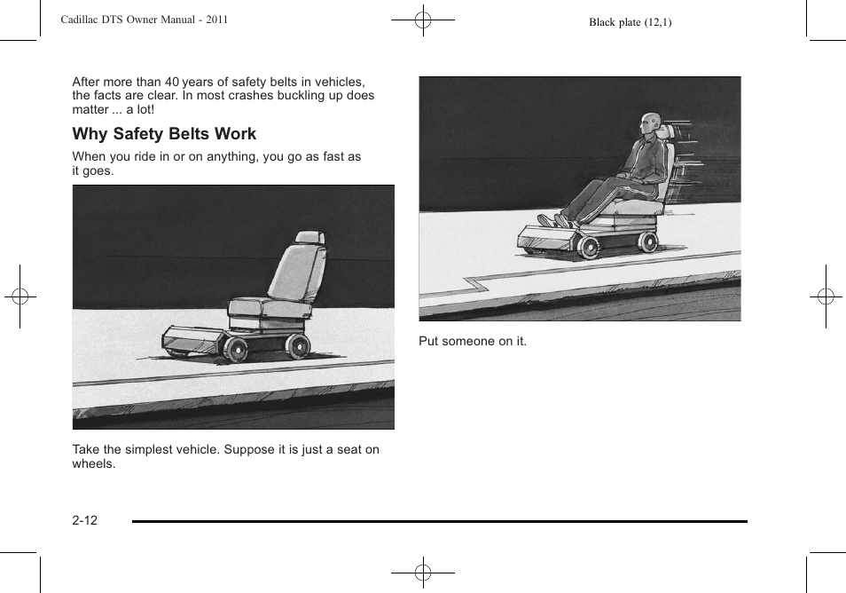 Why safety belts work | Cadillac 2011 DTS User Manual | Page 44 / 470