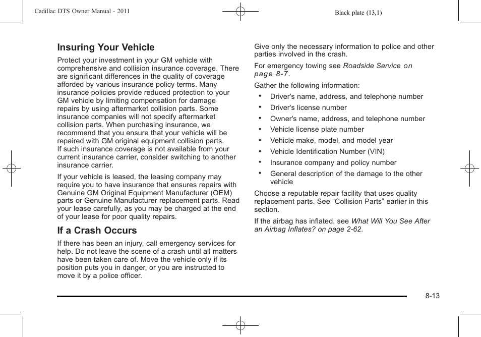 Insuring your vehicle, If a crash occurs | Cadillac 2011 DTS User Manual | Page 449 / 470