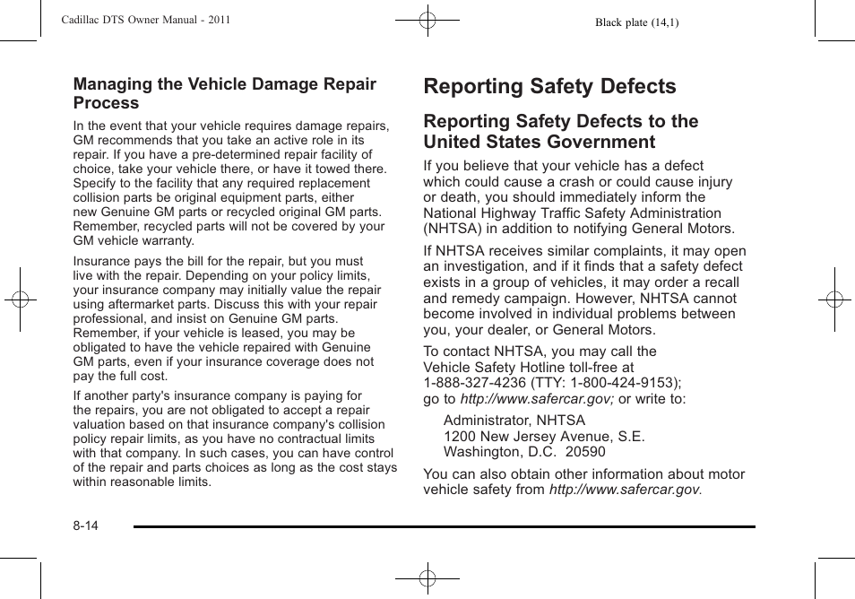 Reporting safety defects, Safety defects -14, Reporting safety defects -14 | Reporting safety defects to the united states, Government -14, Managing the vehicle damage repair process | Cadillac 2011 DTS User Manual | Page 450 / 470