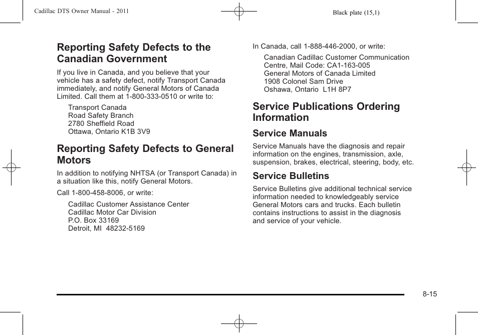 Reporting safety defects to general motors, Service publications ordering information, Reporting safety defects to the canadian | Government -15, Safety defects to general, Motors -15, Publications ordering information -15, Service manuals, Service bulletins | Cadillac 2011 DTS User Manual | Page 451 / 470