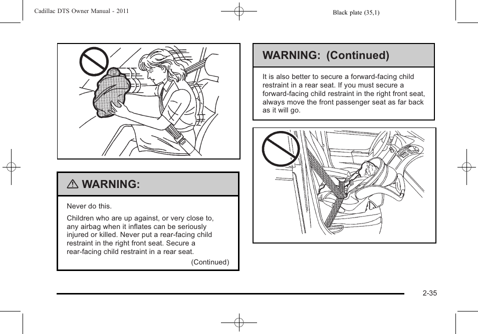 Warning, Warning: (continued) | Cadillac 2011 DTS User Manual | Page 67 / 470