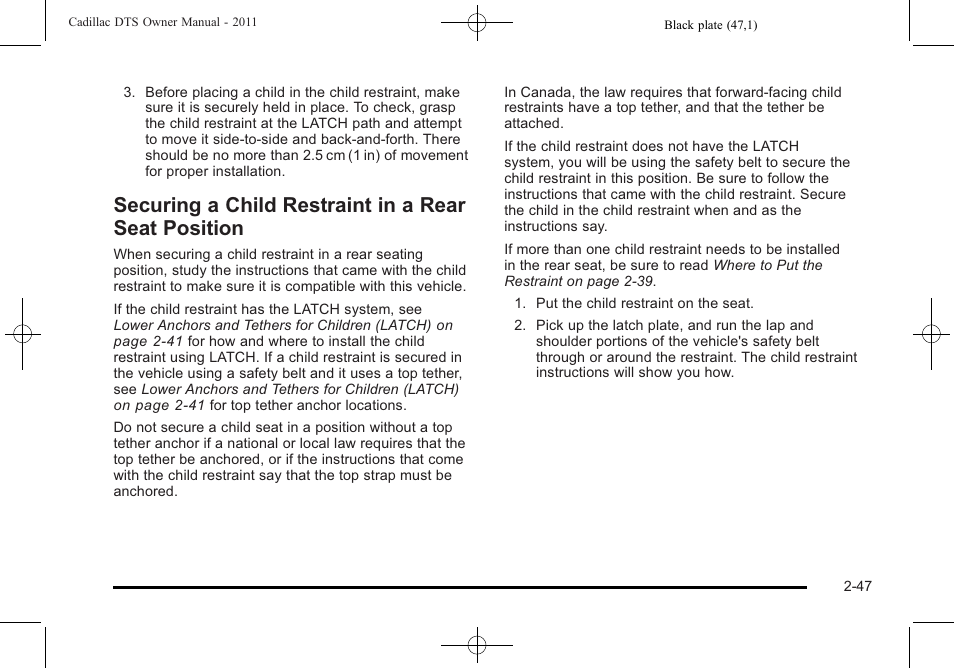 Securing a child restraint in a rear seat position, Securing a child restraint in a rear seat, Position -47 | Cadillac 2011 DTS User Manual | Page 79 / 470