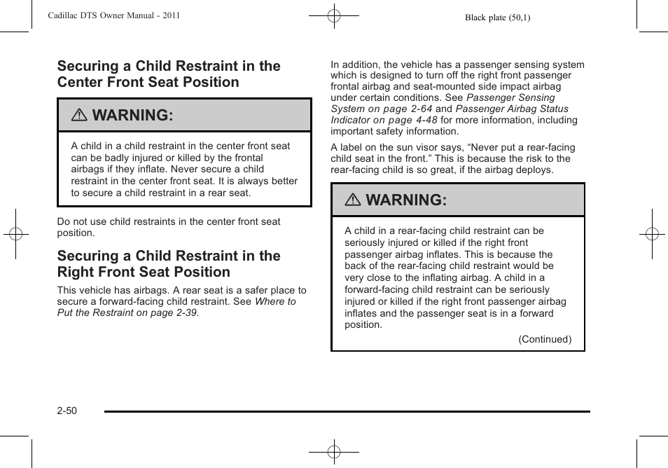 Securing a child restraint in the center front, Seat position -50, Securing a child restraint in the right front | Warning | Cadillac 2011 DTS User Manual | Page 82 / 470
