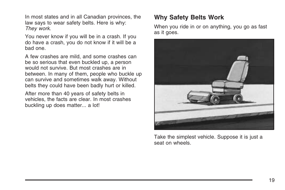 Why safety belts work | Cadillac 2007 Escalade EXT User Manual | Page 19 / 580