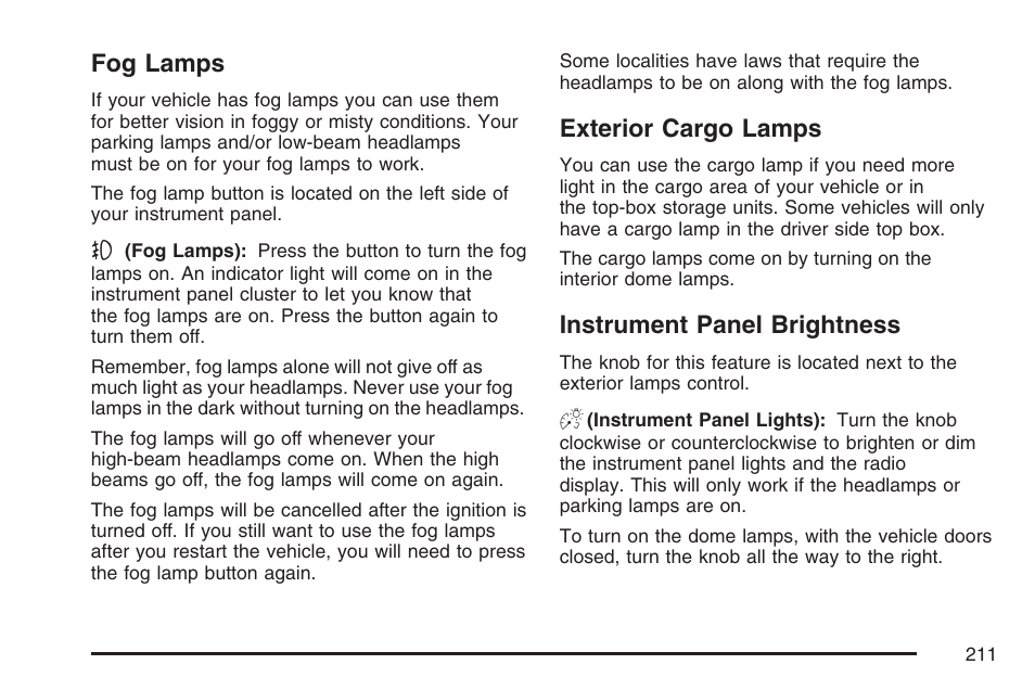 Fog lamps, Exterior cargo lamps, Instrument panel brightness | Cadillac 2007 Escalade EXT User Manual | Page 211 / 580