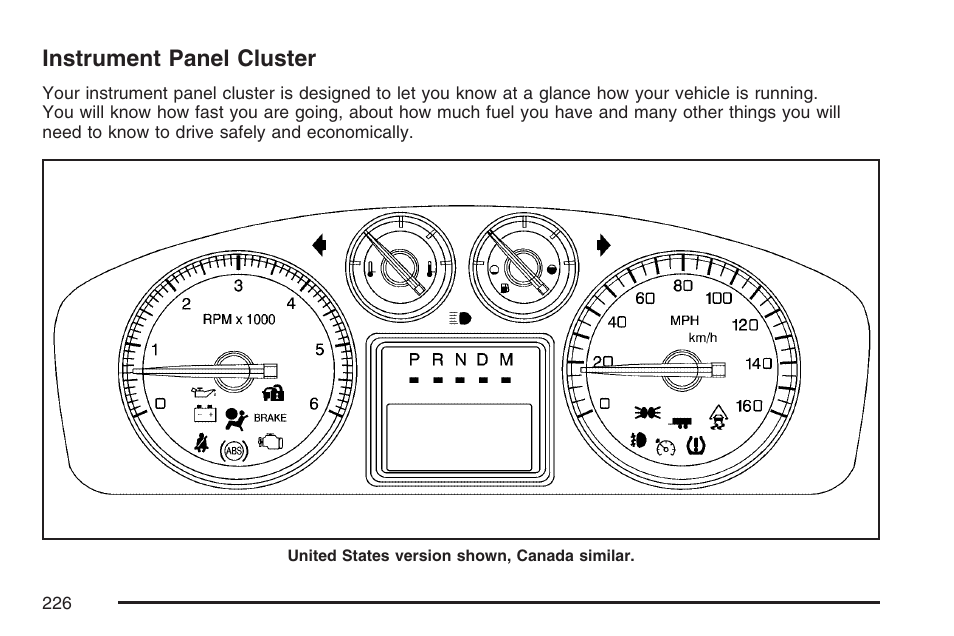 Instrument panel cluster, Instrument, Panel cluster | Cadillac 2007 Escalade EXT User Manual | Page 226 / 580