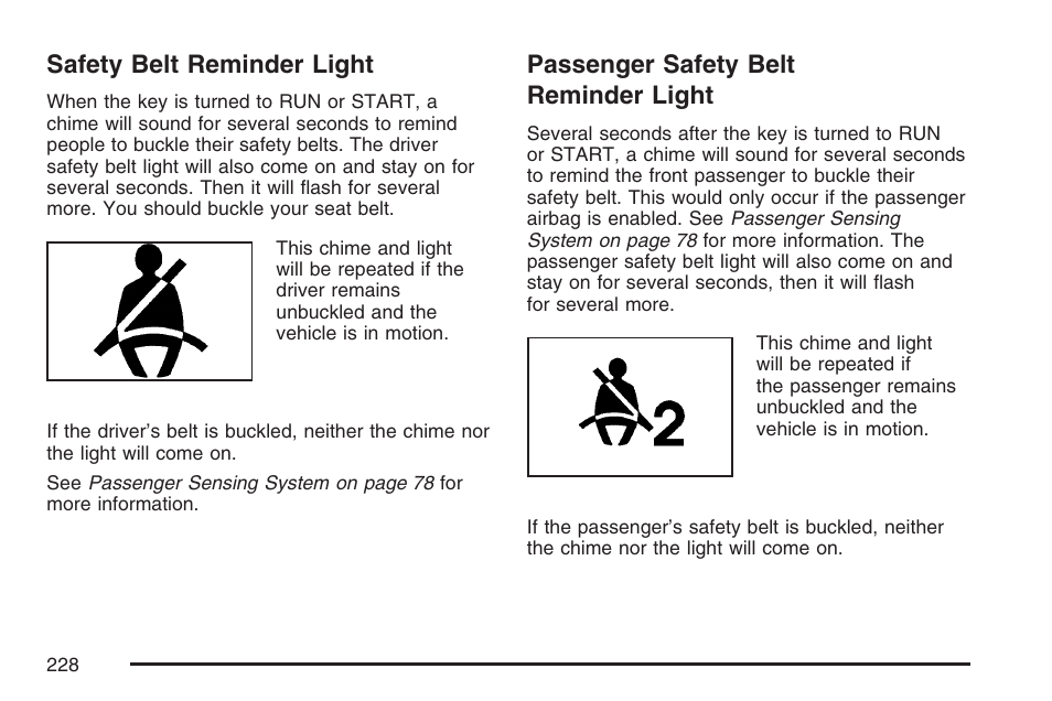 Safety belt reminder light, Passenger safety belt reminder light, Safety belt reminder light passenger safety belt | Reminder light | Cadillac 2007 Escalade EXT User Manual | Page 228 / 580