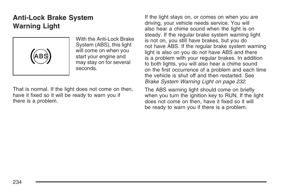 Anti-lock brake system warning light, Anti-lock brake system, Warning light | Cadillac 2007 Escalade EXT User Manual | Page 234 / 580