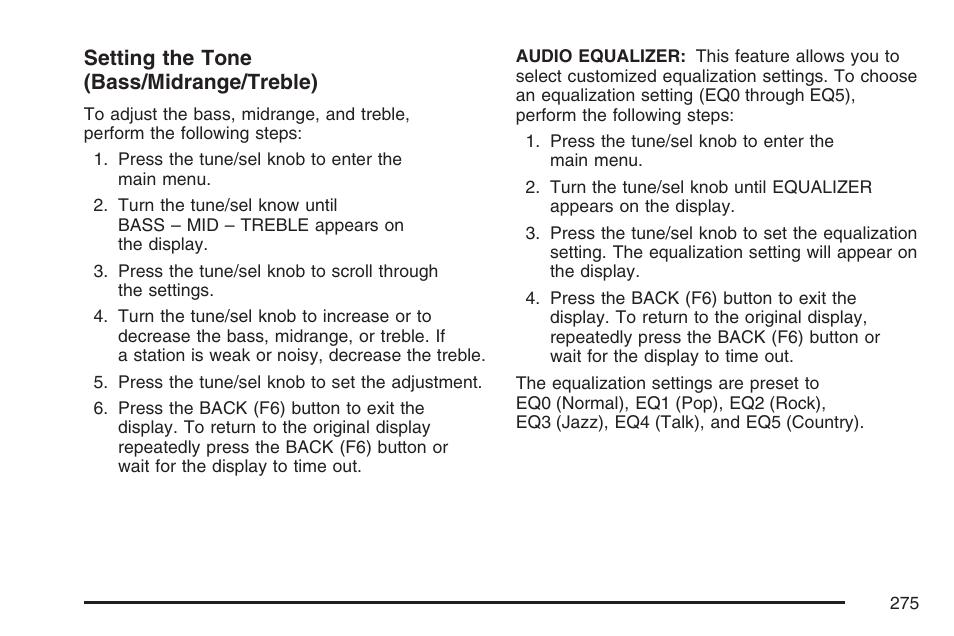 Setting the tone (bass/midrange/treble) | Cadillac 2007 Escalade EXT User Manual | Page 275 / 580