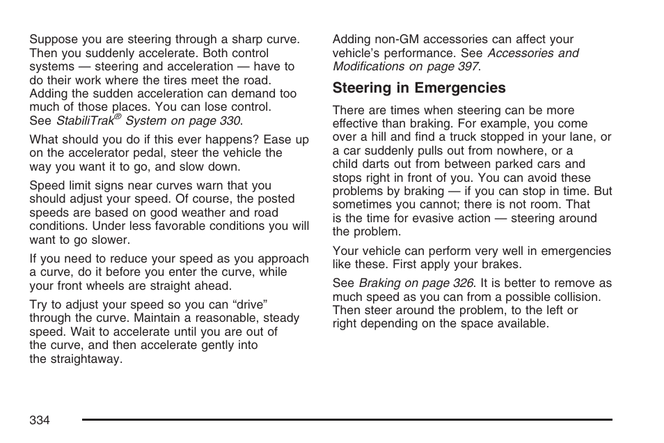 Steering in emergencies | Cadillac 2007 Escalade EXT User Manual | Page 334 / 580