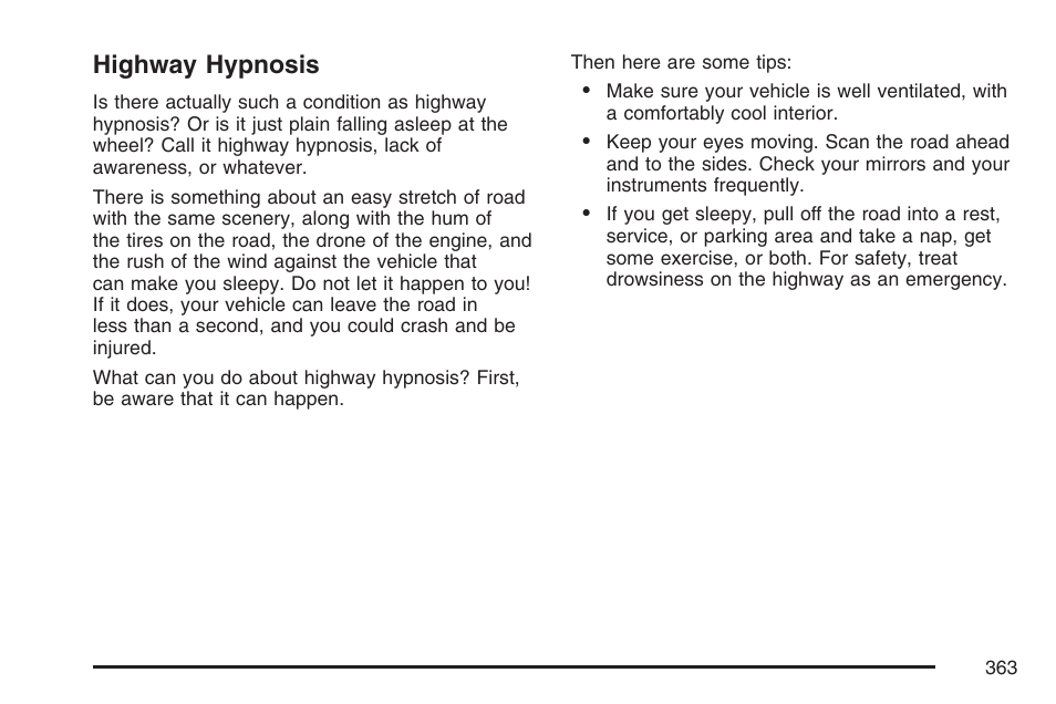 Highway hypnosis | Cadillac 2007 Escalade EXT User Manual | Page 363 / 580