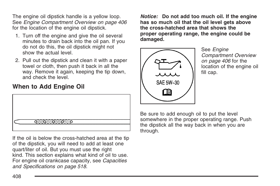 When to add engine oil | Cadillac 2007 Escalade EXT User Manual | Page 408 / 580