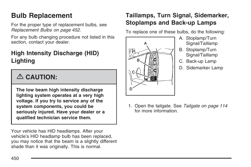 Bulb replacement, High intensity discharge (hid) lighting, Stoplamps and back-up lamps | Caution | Cadillac 2007 Escalade EXT User Manual | Page 450 / 580