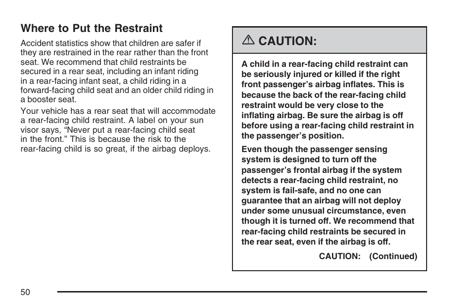 Where to put the restraint, Caution | Cadillac 2007 Escalade EXT User Manual | Page 50 / 580