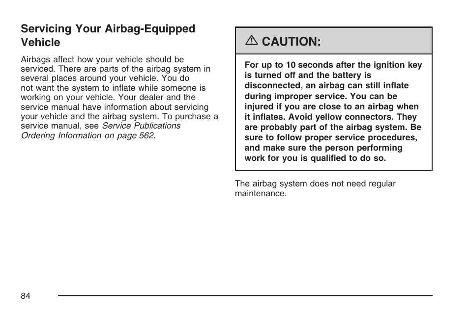 Servicing your airbag-equipped vehicle, Caution | Cadillac 2007 Escalade EXT User Manual | Page 84 / 580