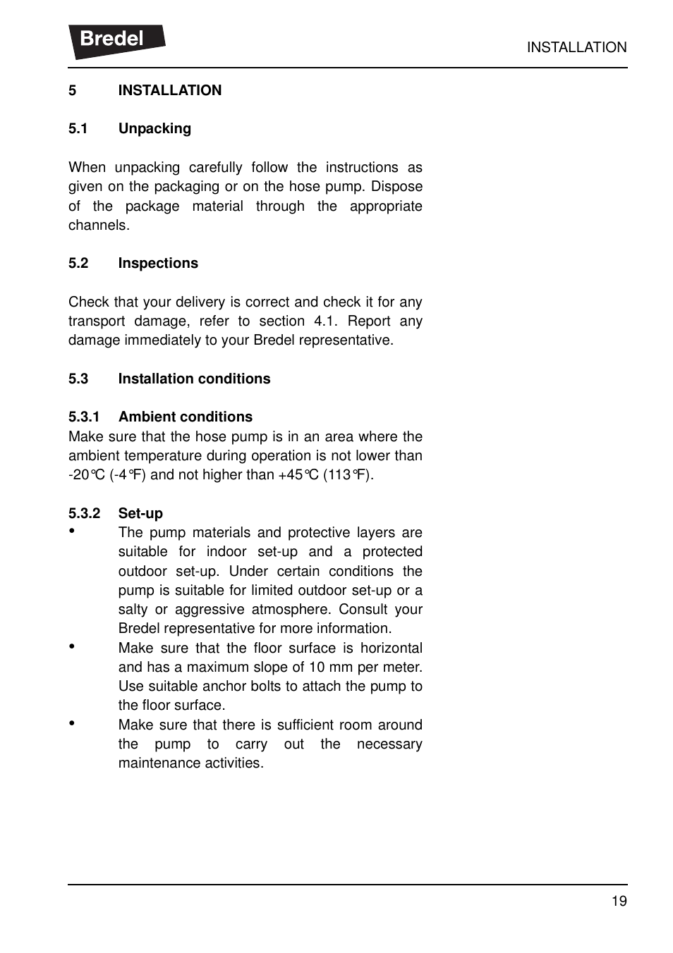 5 installation, 1 unpacking, 2 inspections | 3 installation conditions, 1 ambient conditions, 2 set-up, Installation 5.1, Unpacking, Inspections | Watson-Marlow SP40 User Manual | Page 22 / 86