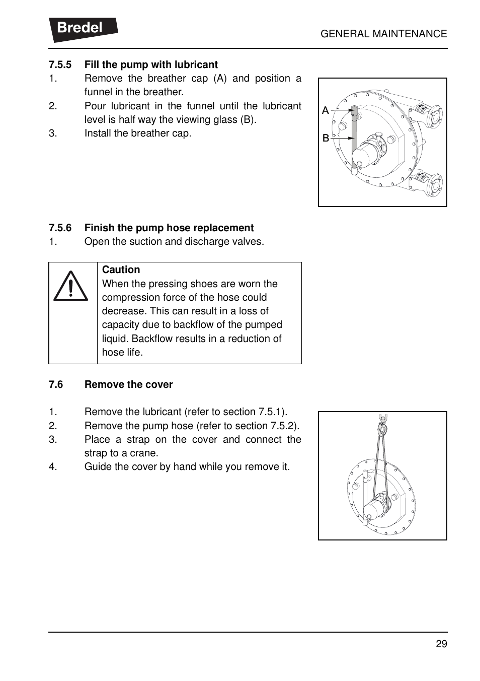 5 fill the pump with lubricant, 6 finish the pump hose replacement, 6 remove the cover | Remove the cover | Watson-Marlow SP40 User Manual | Page 32 / 86