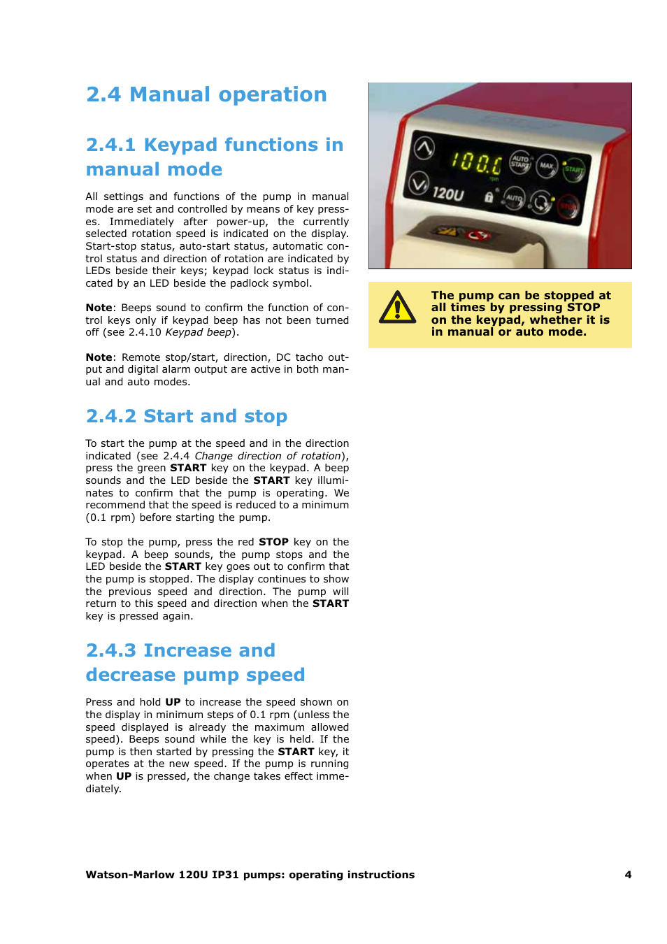 4 manual operation, 1 keypad functions in manual mode, 2 start and stop | 3 increase and decrease pump speed | Watson-Marlow 120U/D1 User Manual | Page 18 / 36