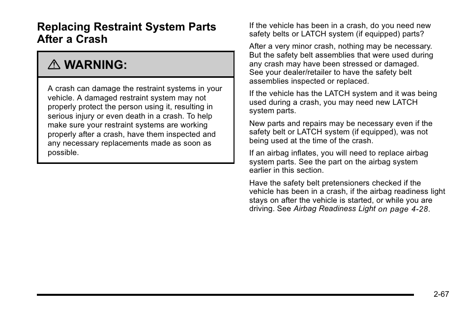 Replacing restraint system parts after a crash, Replacing restraint system parts after a, Crash -67 | Warning | Cadillac 2010 Escalade EXT User Manual | Page 101 / 580