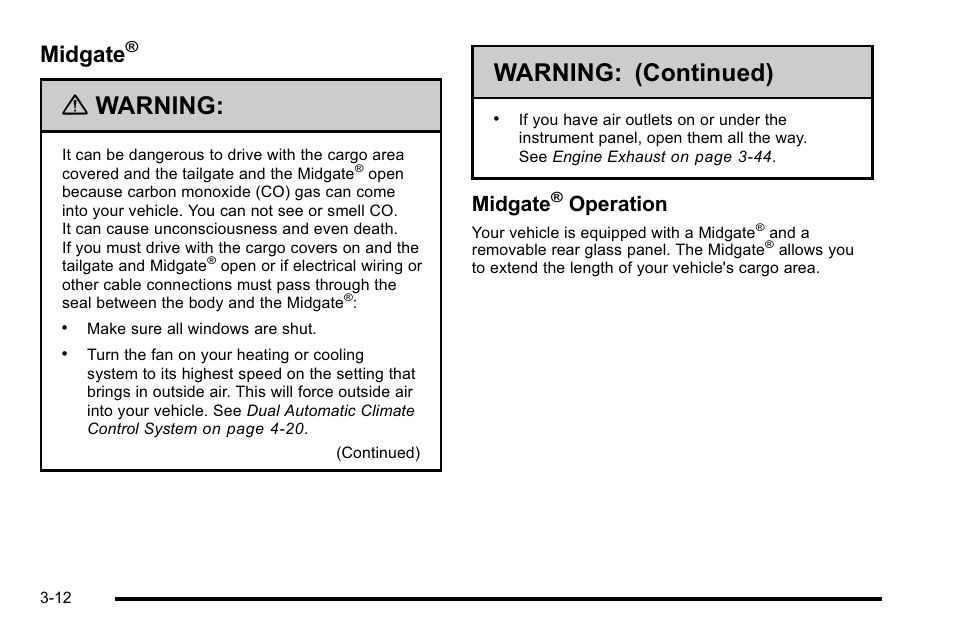 Midgate, Warning, Warning: (continued) | Operation | Cadillac 2010 Escalade EXT User Manual | Page 114 / 580