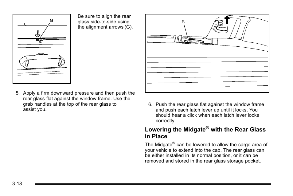 Lowering the midgate, With the rear glass in place | Cadillac 2010 Escalade EXT User Manual | Page 120 / 580