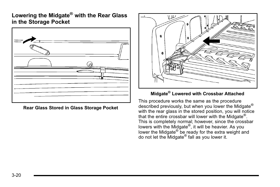 Lowering the midgate, With the rear glass in the storage pocket | Cadillac 2010 Escalade EXT User Manual | Page 122 / 580