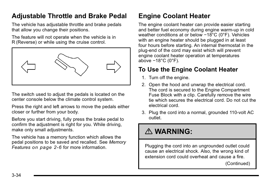 Adjustable throttle and brake pedal, Engine coolant heater, Adjustable throttle and | Warning | Cadillac 2010 Escalade EXT User Manual | Page 136 / 580