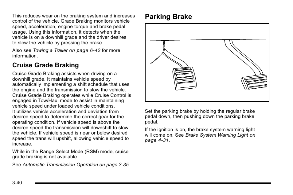 Parking brake, Parking brake -40, Cruise grade braking | Cadillac 2010 Escalade EXT User Manual | Page 142 / 580