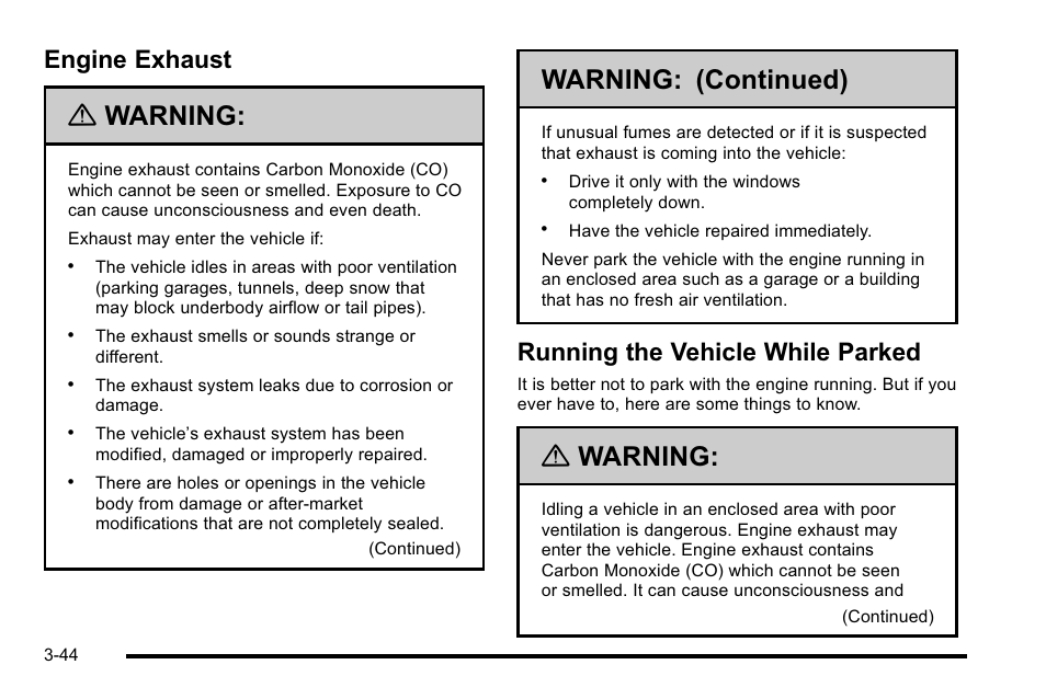 Engine exhaust, Running the vehicle while parked, Warning | Warning: (continued) | Cadillac 2010 Escalade EXT User Manual | Page 146 / 580