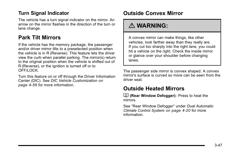 Park tilt mirrors, Outside convex mirror, Outside heated mirrors | Warning | Cadillac 2010 Escalade EXT User Manual | Page 149 / 580