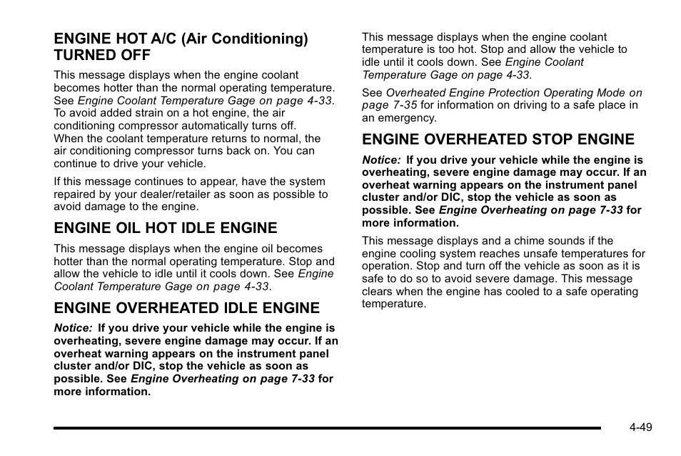 Engine hot a/c (air conditioning) turned off, Engine oil hot idle engine, Engine overheated idle engine | Engine overheated stop engine | Cadillac 2010 Escalade EXT User Manual | Page 229 / 580