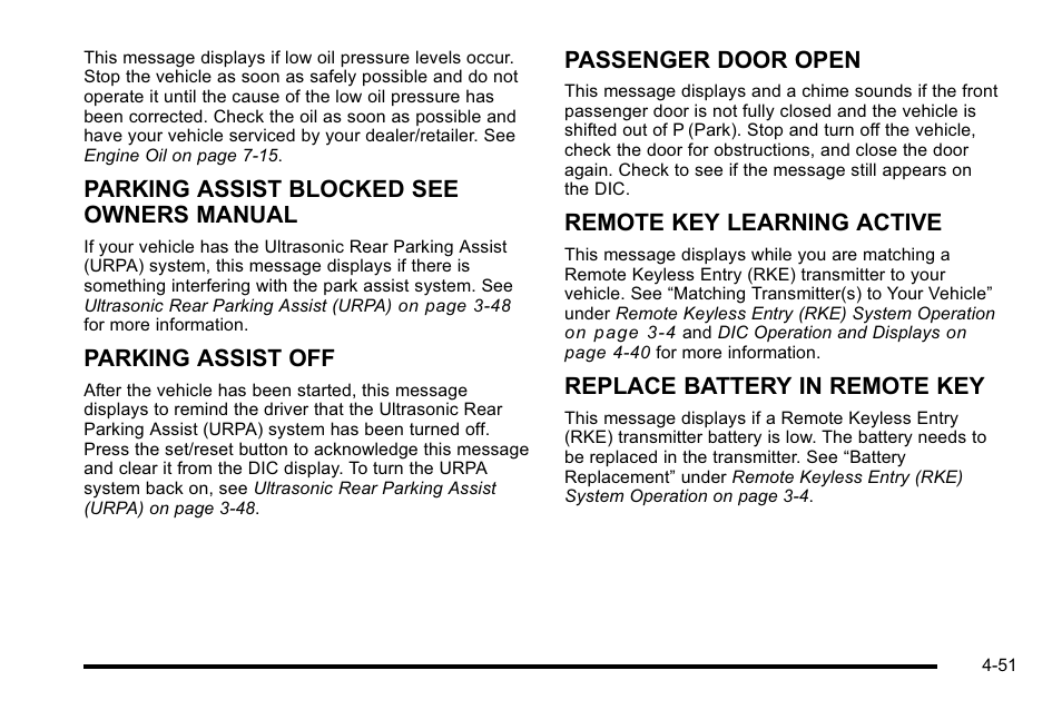 Parking assist blocked see owners manual, Parking assist off, Passenger door open | Remote key learning active, Replace battery in remote key | Cadillac 2010 Escalade EXT User Manual | Page 231 / 580