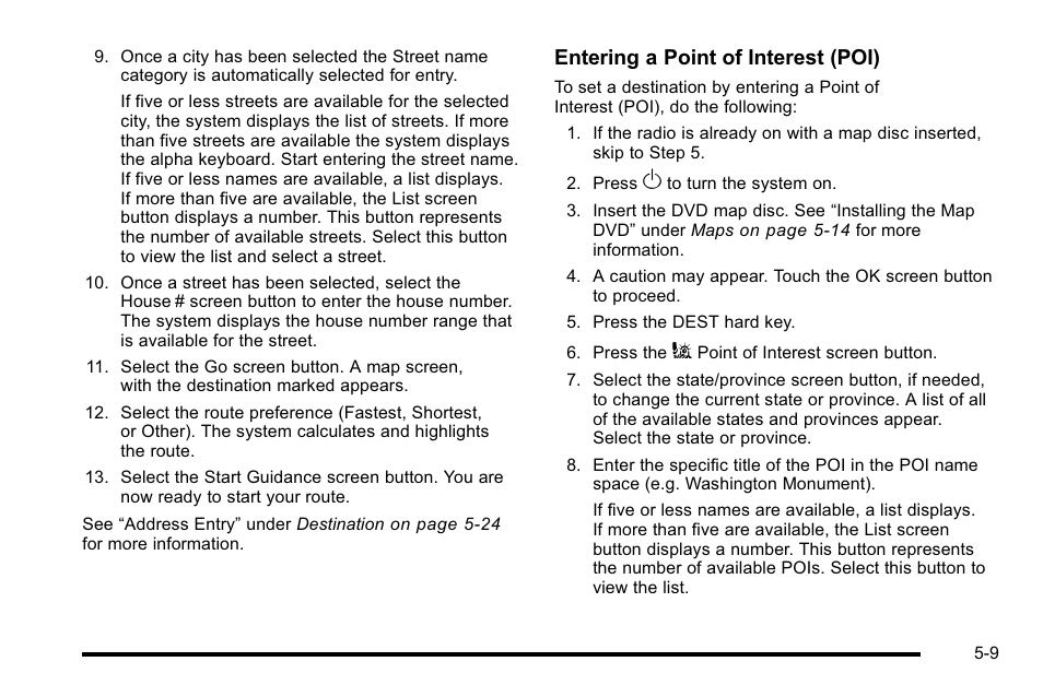 Entering a point of interest (poi) | Cadillac 2010 Escalade EXT User Manual | Page 279 / 580