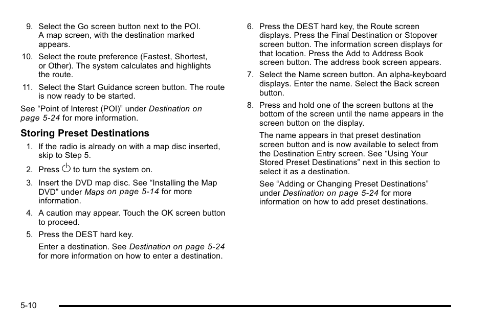 Storing preset destinations | Cadillac 2010 Escalade EXT User Manual | Page 280 / 580